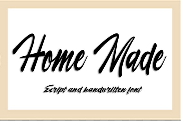Home Made: The Script Font That Elevates Your Campaigns