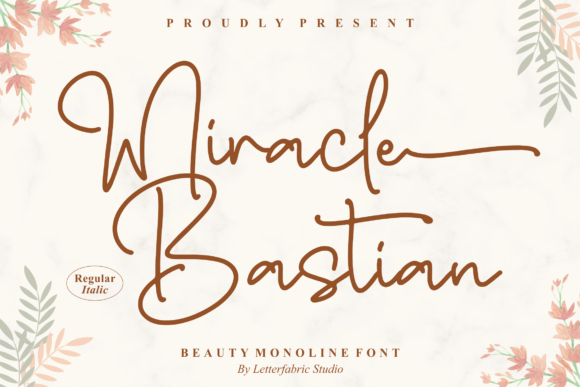 Miracle Bastian: A Script Font for Dynamic Campaigns